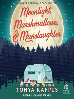cover image of Moonlight, Marshmallows, & Manslaughter